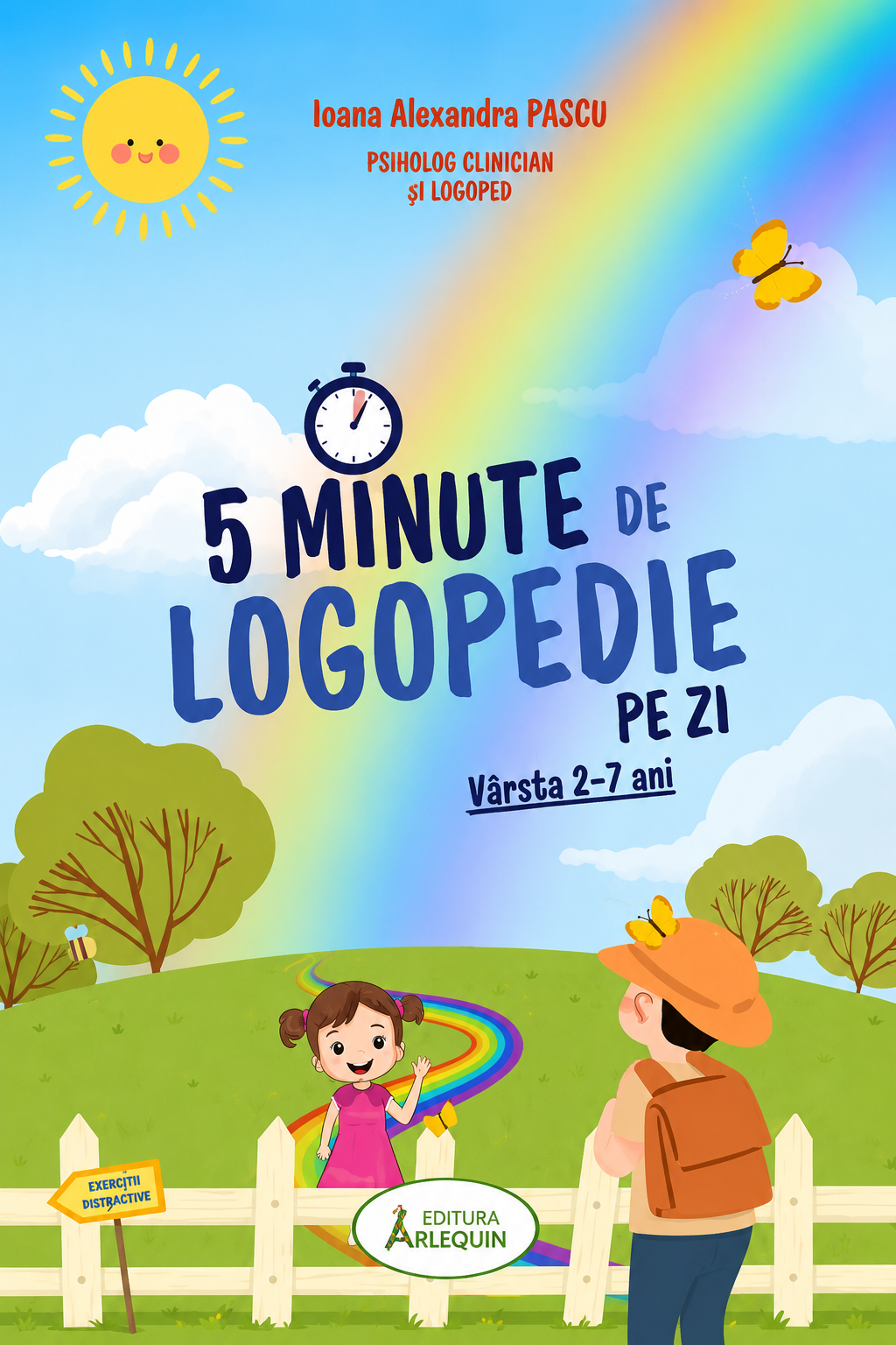 5 Minute de Logopedie pe zi! Exercitii zilnice pentru dezvoltarea limbajului copiilor - Ioana Alexandra Pascu