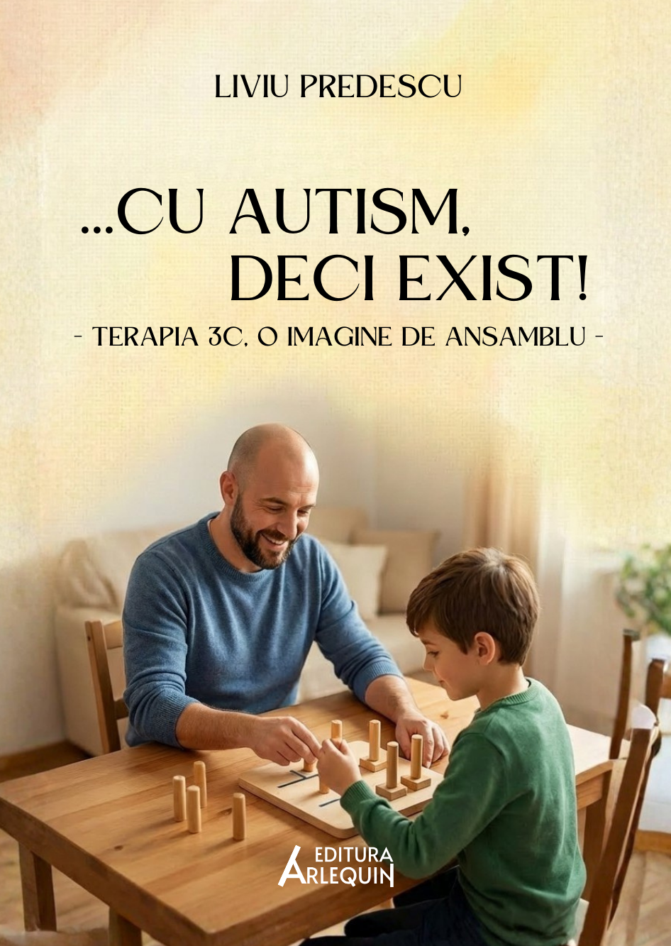 ...cu autism, deci exist! Terapia 3C, o imagine de ansamblu