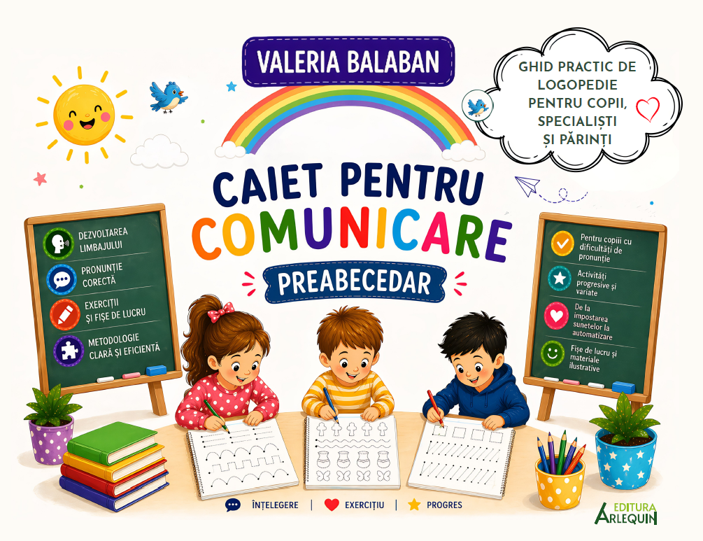 Caiet pentru comunicare – Preabecedar. Ghid complet pentru invatarea scrisului si cititului
